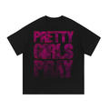 Pretty Girls Pray Cotton T-Shirt Black