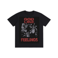 Godlike Feelings Pure Cotton Unisex T-Shirt